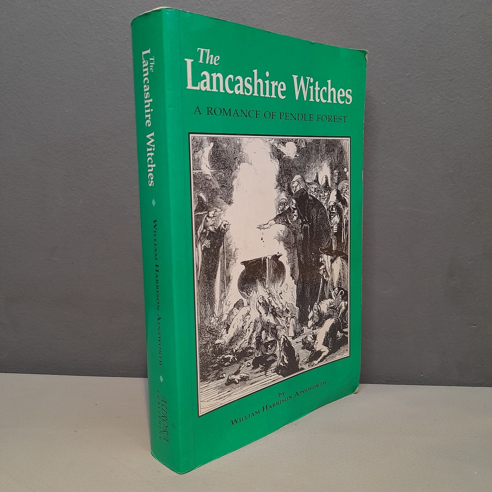 The Lancashire Witches A Romance Of Pendle Forest William Harrison Ainsworth