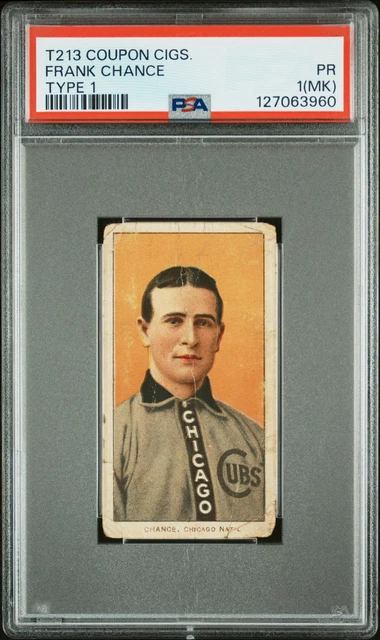 1910 T213 COUPON CIGS. TYPE 1 FRANK CHANCE PSA 1 MK
