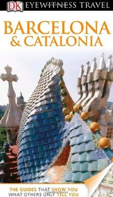 Eyewitness Travel Guide: Barcelona & Catalonia (DK Eyewitness Travel Guide) - Ro
