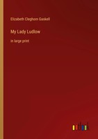 Elizabeth Cleghorn Gaskell | My Lady Ludlow | Taschenbuch | Englisch (2022)