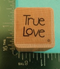 Close to My Heart TRUE LOVE Saying Rubber Stamp