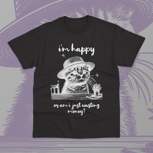 I'm Happy Or Am I Just Wasting Money Shirt Funny Cat Meme Unisex Sweater Shirt - Picture 4 of 9