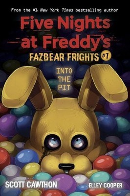 Fazbear Frights 01. Into the Pit Five Nights at Freddies