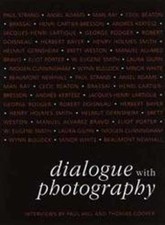 Dialogue with Photography: Interviews - Paperback, by Hill Paul; Cooper - Good