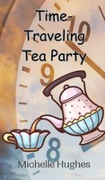 Michelle Hughes | Time-Traveling Tea Party | Buch | Englisch (2024)