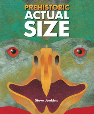 Prehistoric Actual Size - Hardcover By Jenkins, Steve - GOOD
