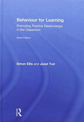 Behaviour for Learning: Promoting Positive Rela, Ellis, Tod..