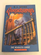 Goosebumps Ser.: The Headless Ghost by R. L. Stine (2004, Scholastics Book)