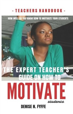Fyffe - Expert Teacher's Guide on How to Motivate Students - paperback - X555z