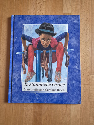 Sehr rar: Bilderbuch Erstaunliche Grace M. Hoffman C. Binch Alibaba Verlag 1993