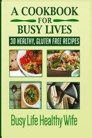 Monica Anne | A Cookbook For Busy Lives | Taschenbuch | Englisch (2019)