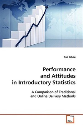 Performance and Attitudes in Introductory Statistics, Paperback by Schou, Sue...