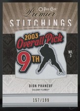 2009-10 O-Pee-Chee Premier Stichings Dion Phaneuf /199 #PS-DP