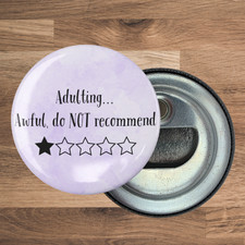 Round Bottle Opener Magnet, 2.25 in, Funny Adulting Saying, Great Gift