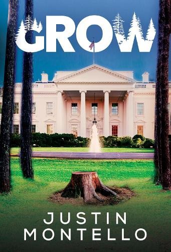 Grow by Justin Montello - 9781804398333