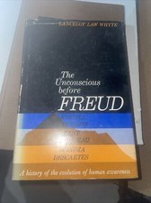 The Unconscious Before Freud, Lancelot Whyte