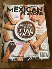 Mexican Recipes ~ Better Homes And Gardens Magazine 2024 ~ Better Than Take Out!