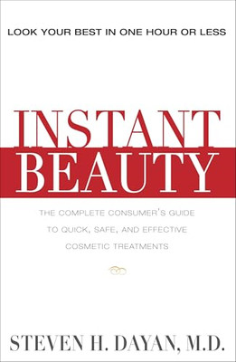 Instant Beauty: The Complete Consumer's Guide to the Be - Paperback NEW Dayan, S