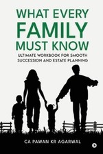Ca Pawan Kr Agarwal What Every Family Must Know (Paperback) (UK IMPORT)