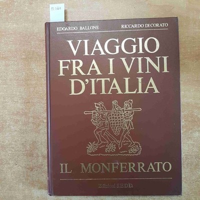 Viaggio Fra I Weine Italienische Die Monferrato 1970 Ballone, , Corato Editionen