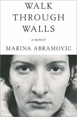 Walk Through Walls: A Memoir by