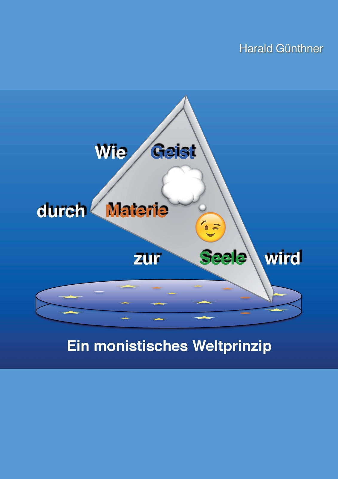 Thumbnail - Wie Geist Durch Materie Zur Seele Wird Ein Monistisches Weltprinzip