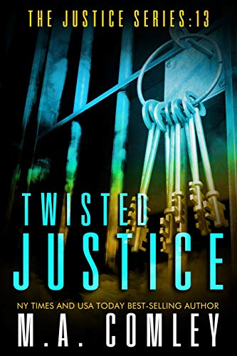Twisted Justice: 13 (Justice Series)