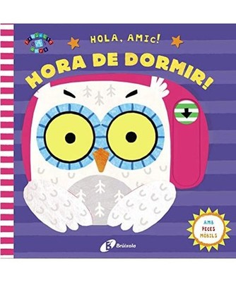 Hola, amic! Hora de dormir!, Varios Autores