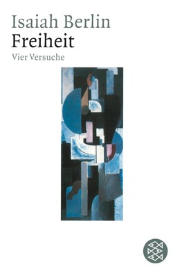 Freiheit | Vier Versuche | Isaiah Berlin | Taschenbuch | 332 S. | Deutsch | 2006