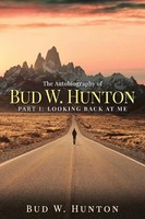 Bud W. Hunton | The Autobiography Of Bud W. Hunton | Taschenbuch | Englisch