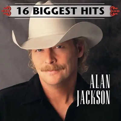 Alan Jackson - 16 Biggest Hits