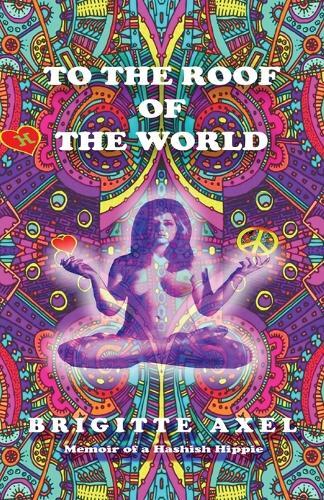 Thumbnail - Brigitte Axel To The Roof Of The World (taschenbuch)