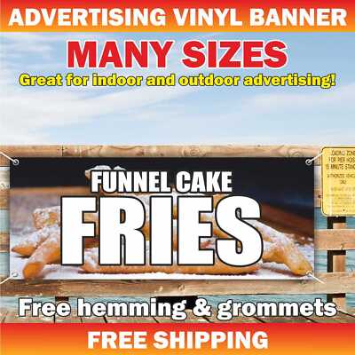 FUNNEL CAKE FRIES Advertising Banner Vinyl Mesh Sign hot warm crisp delicious