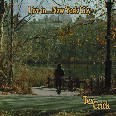 Tex Crick Live In... New York City (CD) Album (US IMPORT)