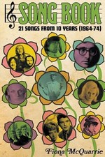 Song Book: 21 Songs From 10 Years (1964-74) by Fiona McQuarrie: New