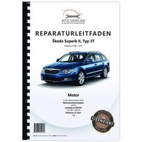 Skoda Superb II Typ 3T (08-15) 6-Zyl. 3,6L Benzinmotor 260 PS Werkstatthandbuch