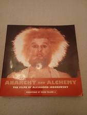 Anarchy And Alchemy: The Films of Alejandro Jodorowsky