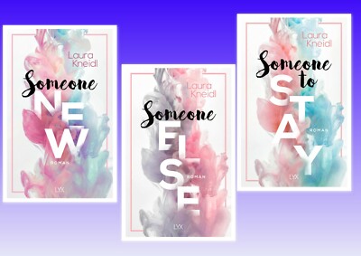  Someone New  Someone Else  Someone to Stay von Laura Kneidl (Lyx New Adult)