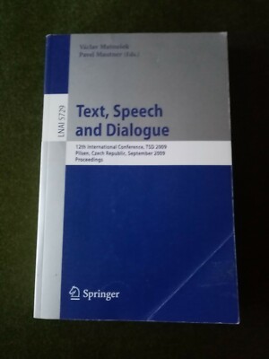 Text, Speech and Dialogue : 12th International .Conference TSD 2009