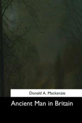 Ancient Man In Britain