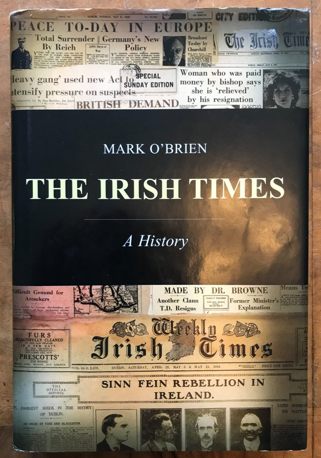 The Irish Times: A History Mark O'Brien Irish Newspaper History