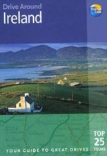 Drive Around Ireland: Your guide to great drives (Drive Around - Thoma - GOOD