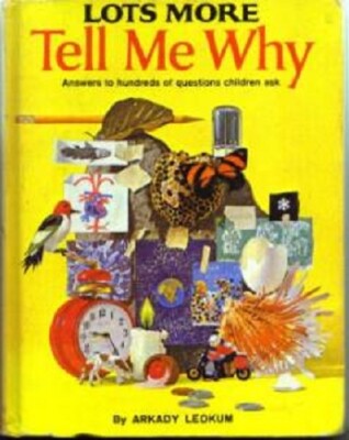 LOTS MORE Tell Me Why : Answers to 100s of questions kids ask HB : FREE Shipping