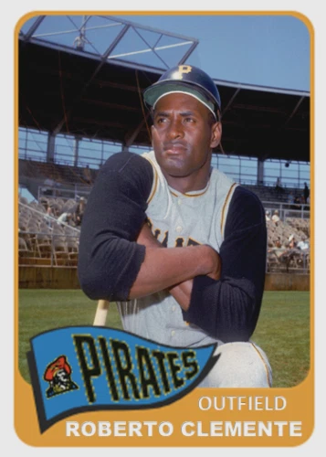 ROBERTO CLEMENTE 65B### BUY 5 GET 1 FREE #### or 30% OFF 12 OR MORE