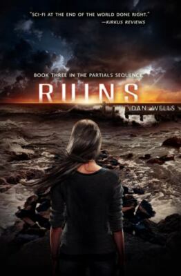 Ruins (Partials Sequence, 3) by Wells, Dan, paperback, Used - Very Good
