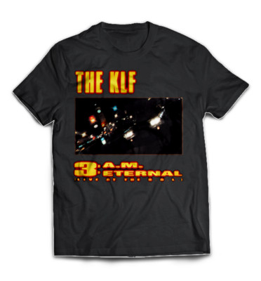 KLF 3 A.M. Eternal Shirt