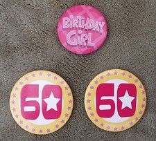 3  x 60th/Birthday Girl Birthday Badges 60 Today Party Badges 55mm Round