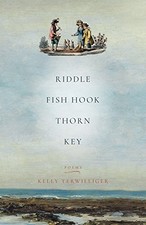 RIDDLE, FISH HOOK, THORN, KEY By Kelly Terwilliger *Excellent Condition*