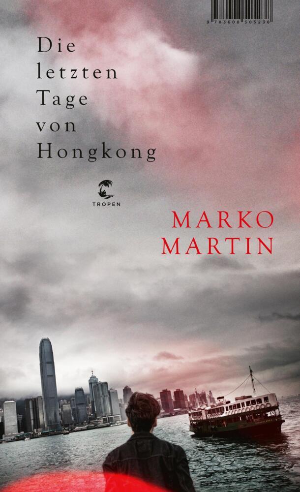 Thumbnail - Die Letzten Tage Von Hongkong - Marko Martin - 9783608505238 Portofrei