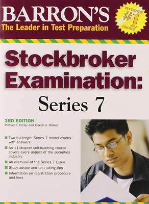 Barron's Stockbroker Examination: Series 7 (Michael Curley & Joseph A. Walker)